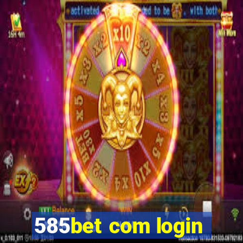 585bet com login